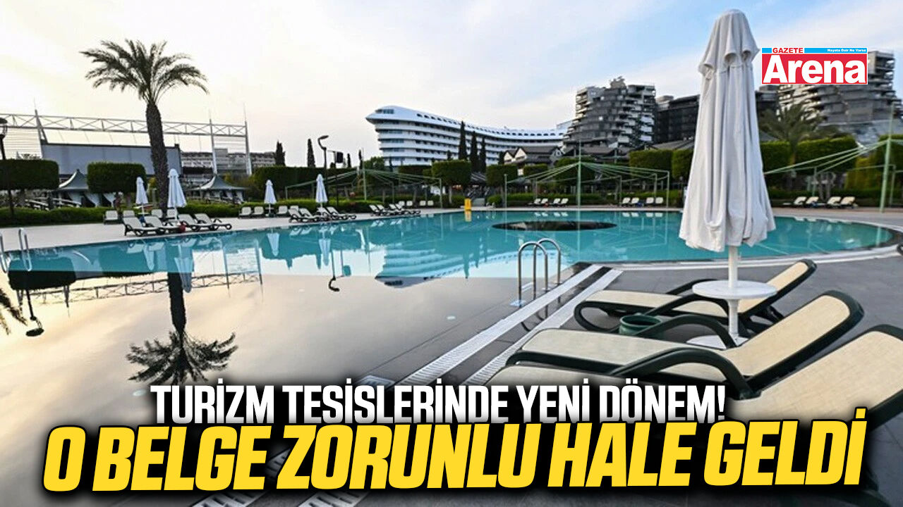 Turizm tesislerinde yeni dönem!