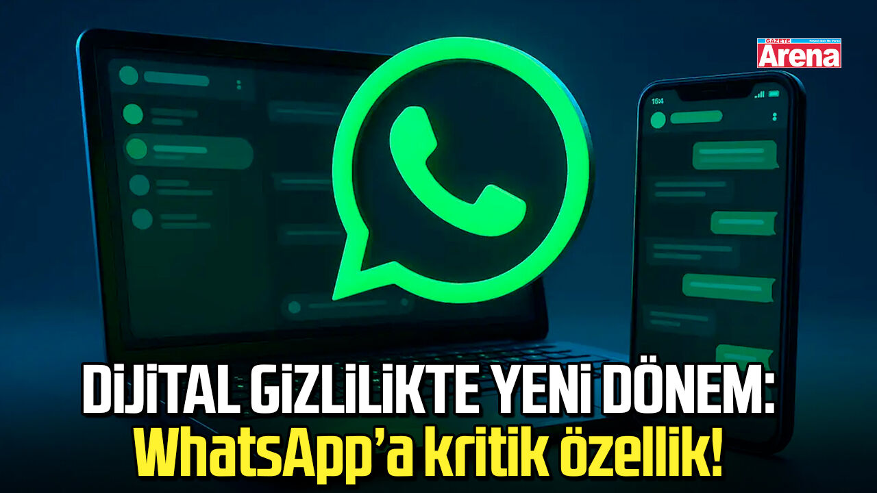 Dijital gizlilikte yeni dönem: WhatsApp’a kritik özellik!