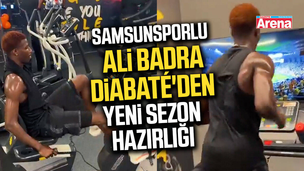 Samsunsporlu Ali Badra Diabaté'den yeni sezon hazırlığı
