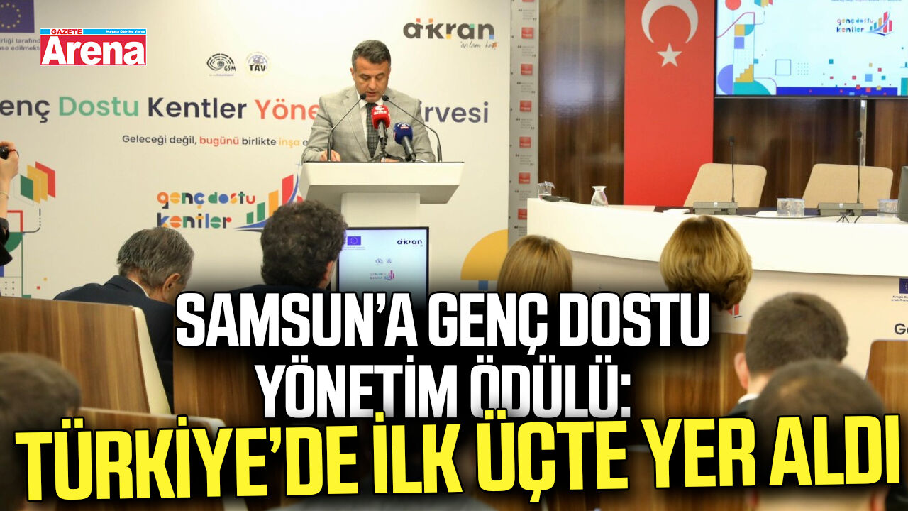 Samsun'a "Genç Dostu Kent" ödülü