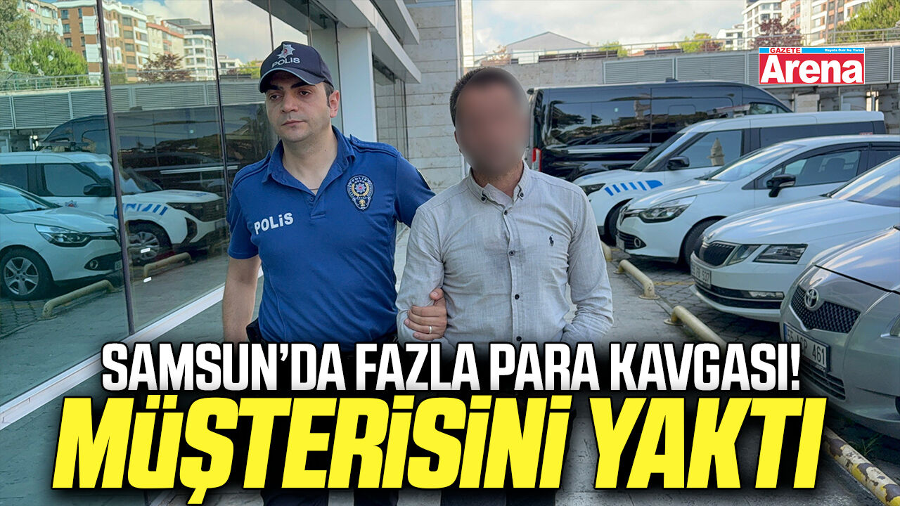 Araç tamirinde fazla para kavgasında müşterisini yaktı