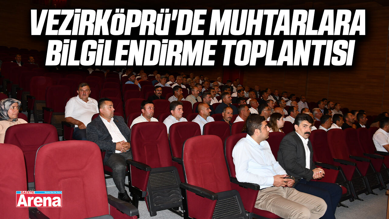 Vezirköprü'de muhtarlara bilgilendirme toplantısı