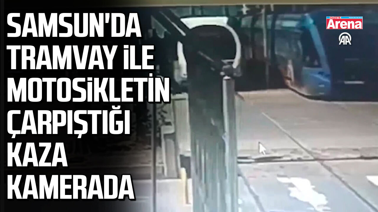 Samsun'da tramvay ile motosiklet çarpıştı!
