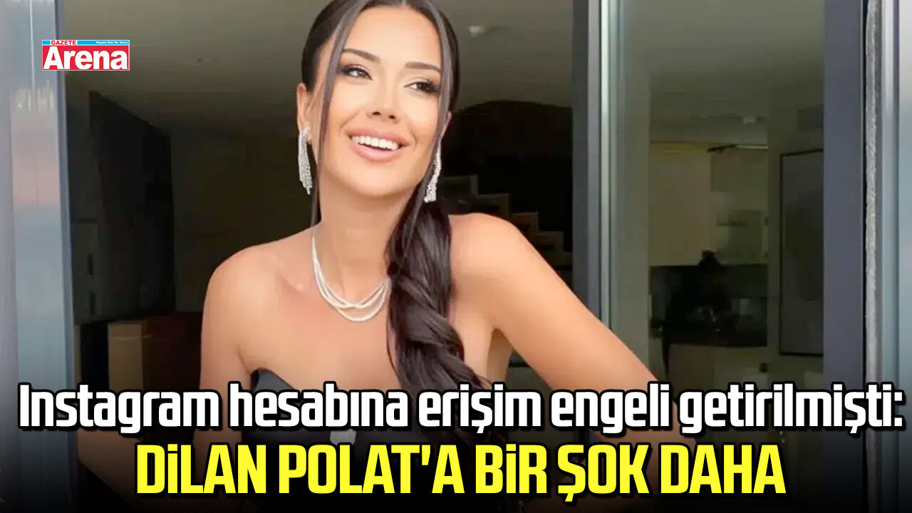 Dilan Polat'a bir şok daha!