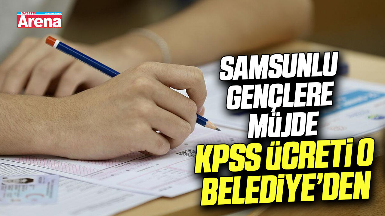 Samsun'da o belediye KPSS ücretlerini karşılıyor!