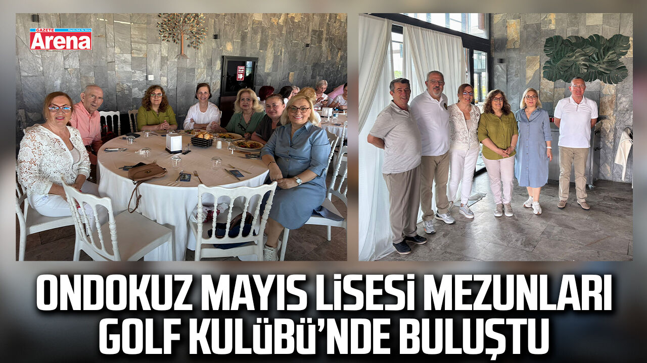 Ondokuz Mayıs Lisesi mezunlarından anlamlı buluşma