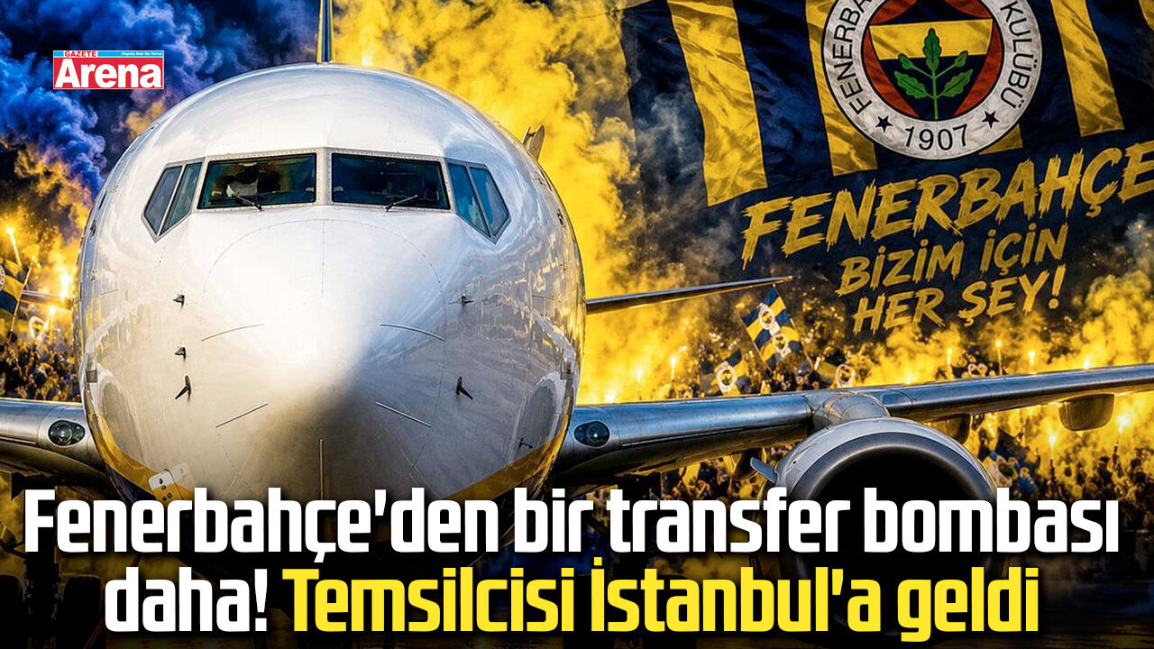 Fenerbahçe'den bir transfer bombası daha!