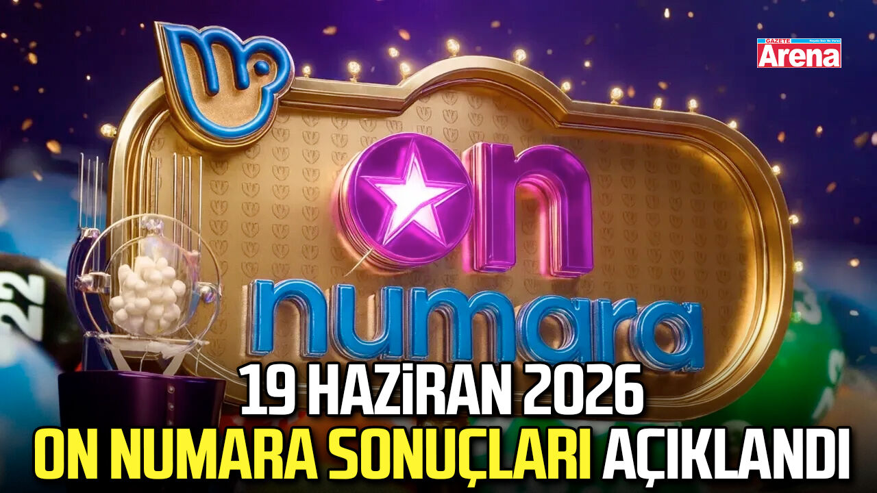 19 Haziran 2026 On Numara sonuçları açıklandı