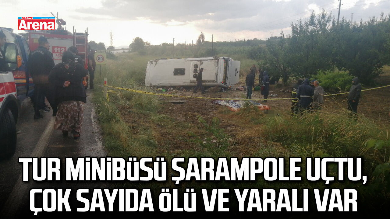 Tur minibüsü şarampole uçtu, çok sayıda ölü ve yaralı var