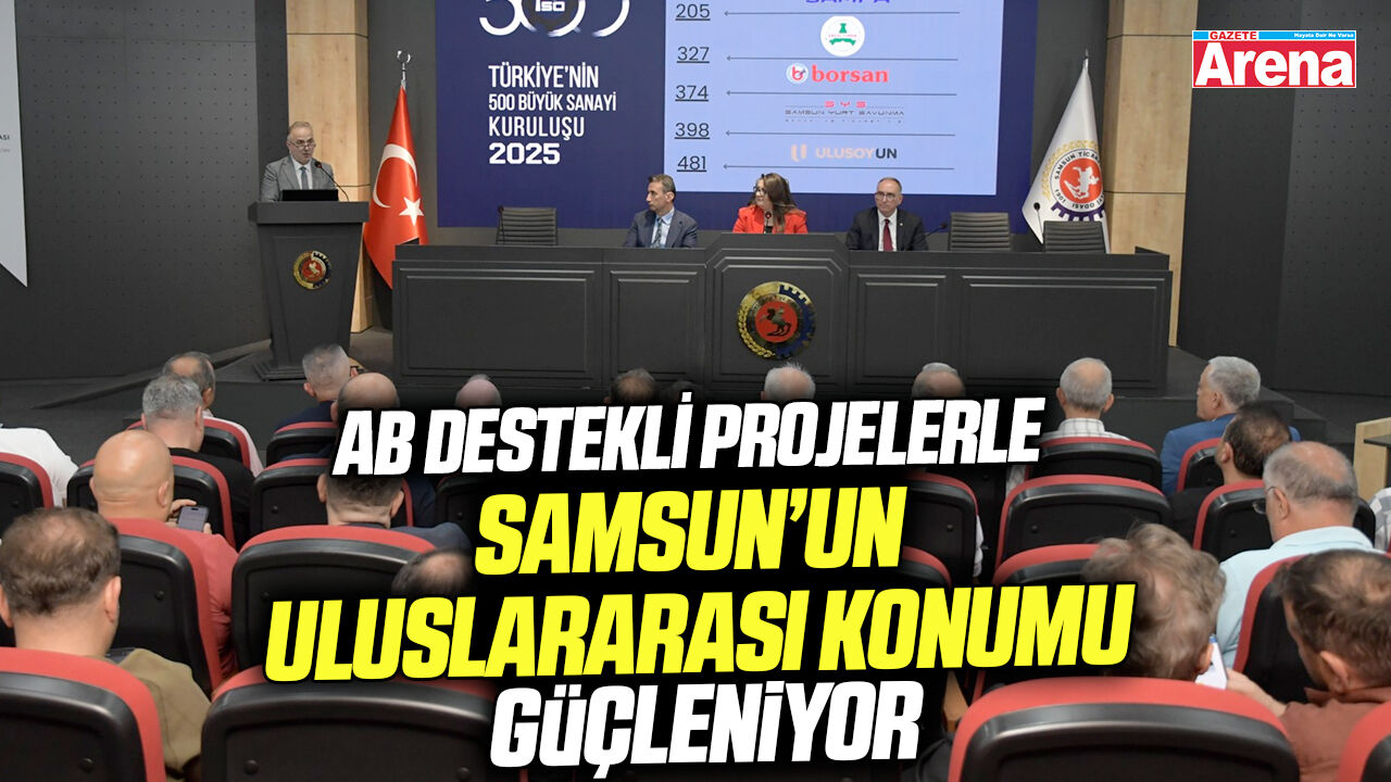AB destekli projelerle Samsun’un uluslararası konumu güçleniyor