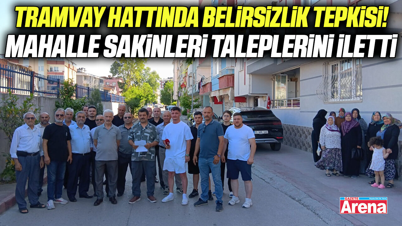 Samsun tramvay hattında belirsizlik tepkisi!
