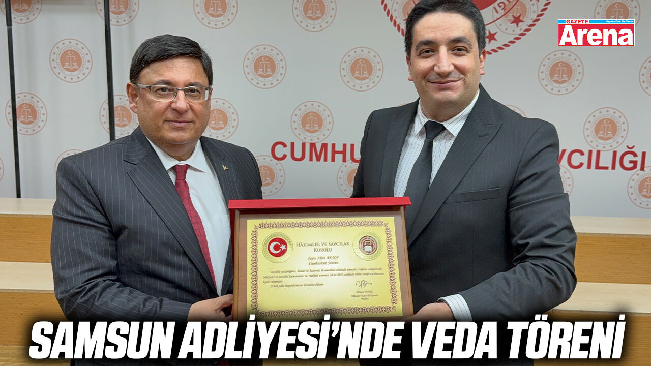 Samsun Adliyesi’nde veda töreni