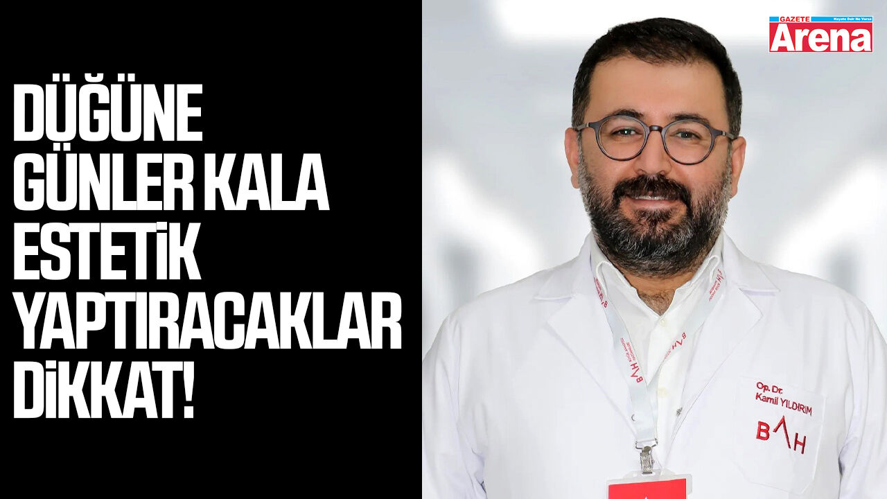 Düğüne günler kala estetik yaptıracaklar dikkat