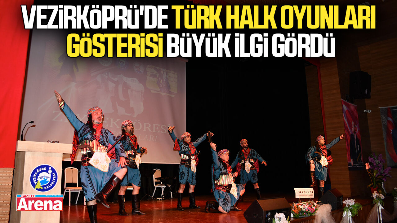 Vezirköprü'de Türk Halk Oyunları Gösterisi büyük ilgi gördü