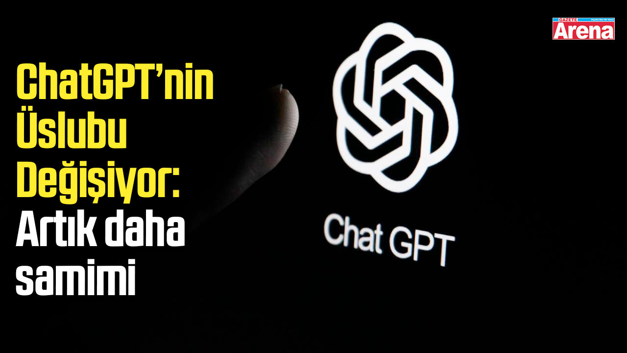 ChatGPT’nin üslubu değişiyor!
