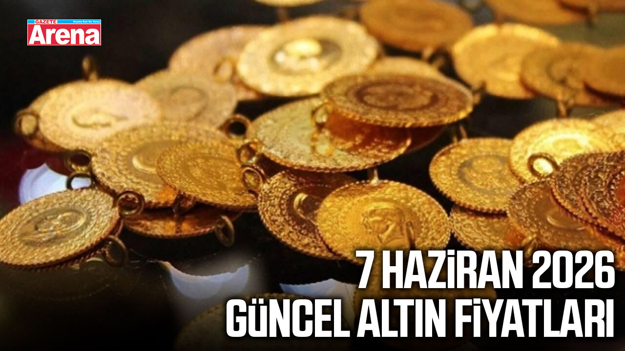 7 Haziran 2026 güncel altın fiyatları