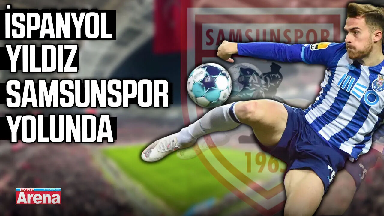 İspanyol yıldız Samsunspor yolunda