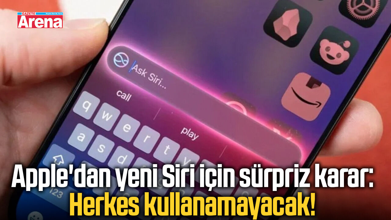Apple'dan yeni Siri için sürpriz karar: Herkes kullanamayacak!