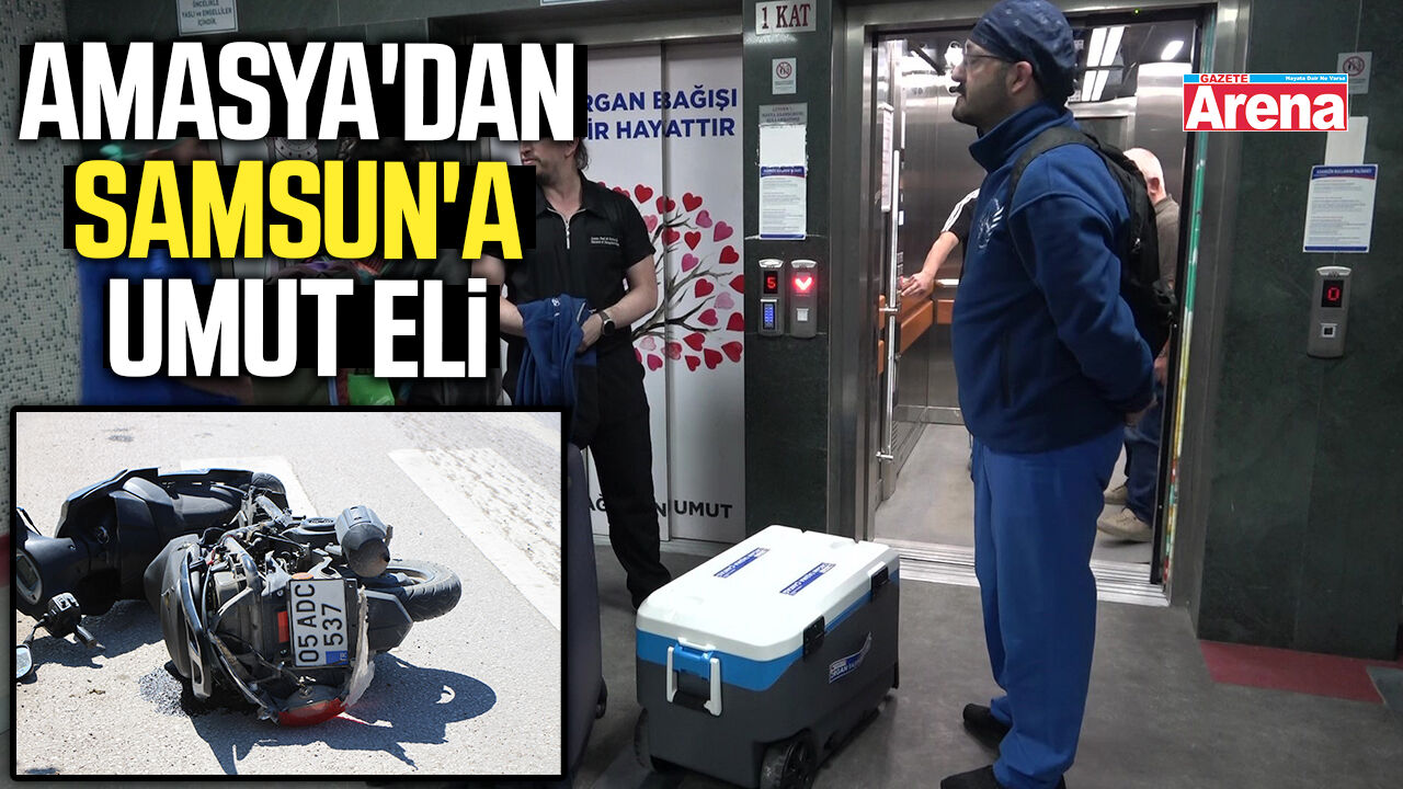 19 Yaşındaki Gencin Organları Samsun’daki Hastaya Umut Oldu