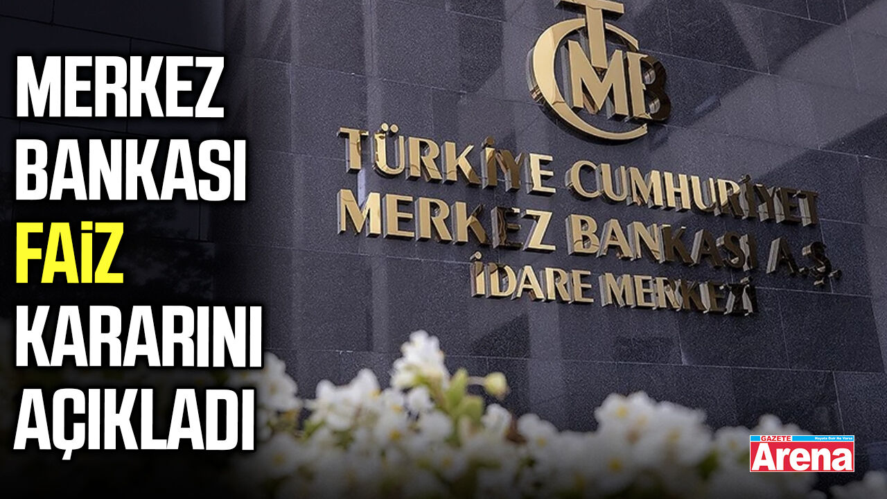 Merkez Bankası faiz kararını açıkladı
