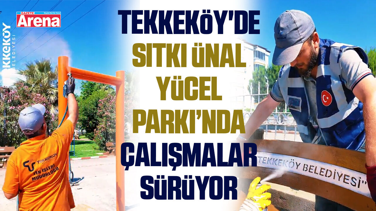 Sıtkı Ünal Yücel Parkı’nda yenileme çalışmaları sürüyor