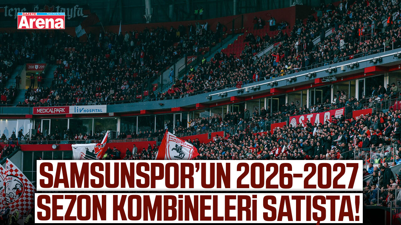 Samsunspor’un 2026-2027 sezonu kombineleri satışta!