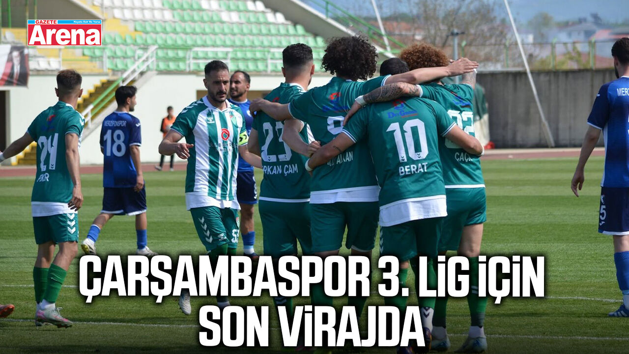 Çarşambaspor 3. Lig için son virajda