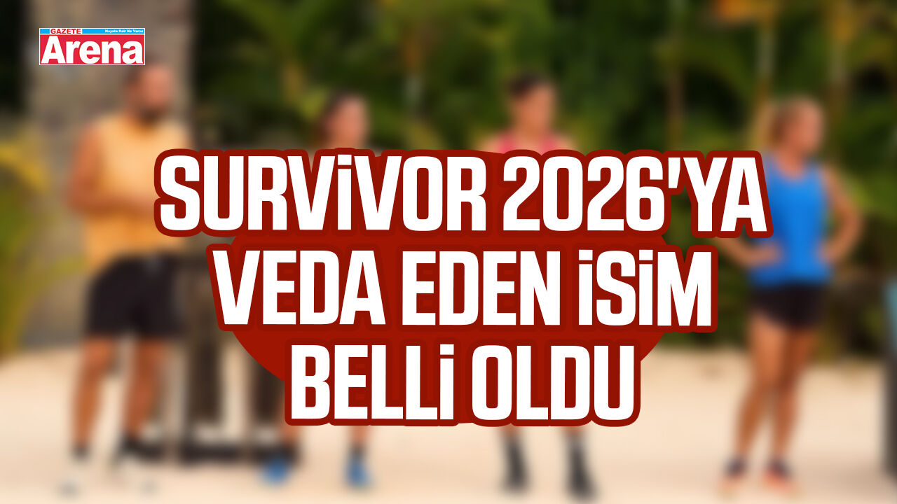 Survivor 2026'ya veda eden isim belli oldu