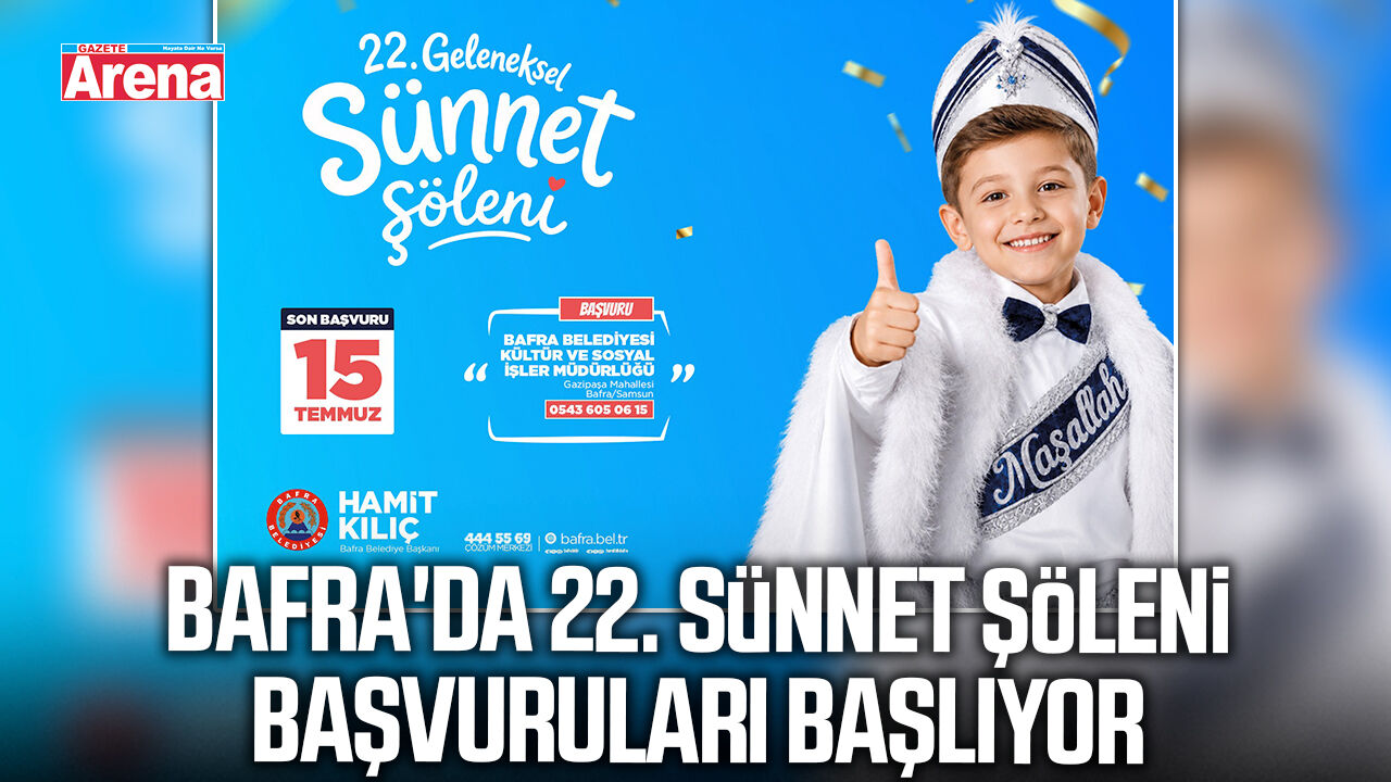 Bafra'da 22. Sünnet Şöleni başvuruları başlıyor