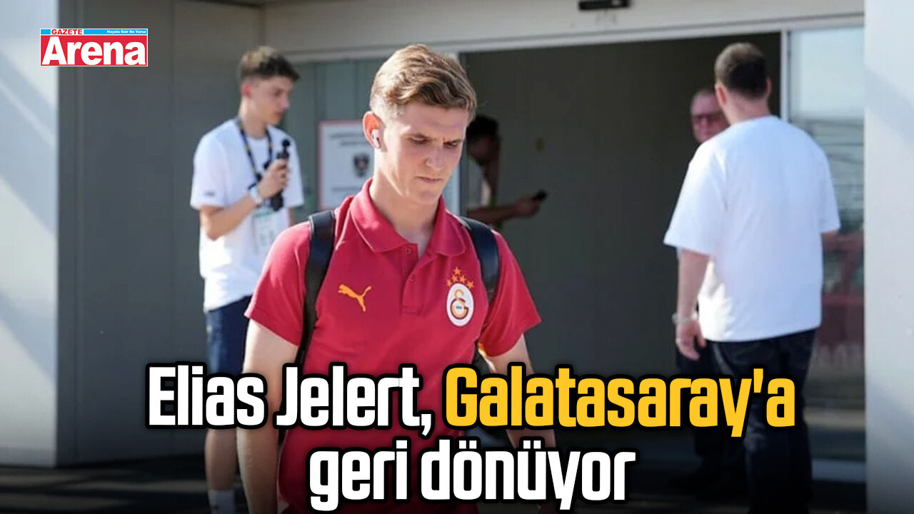 Elias Jelert, Galatasaray'a geri dönüyor