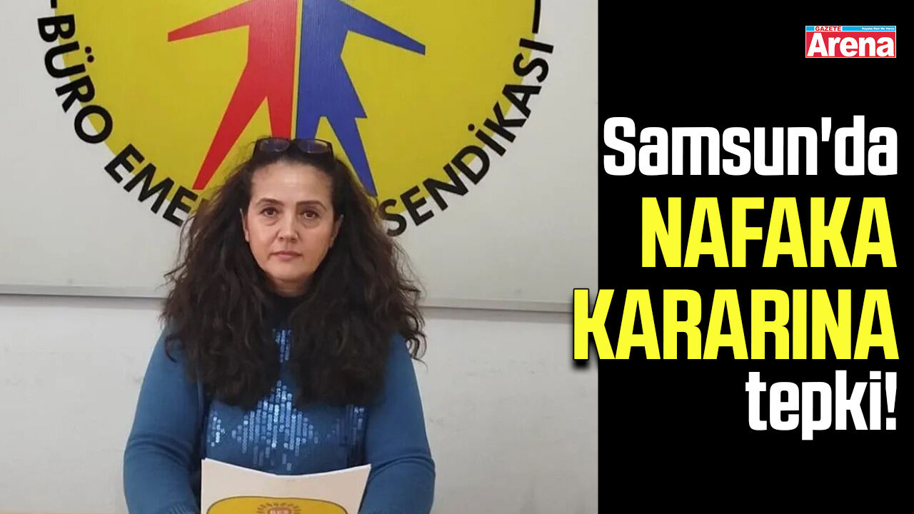 Samsun'da nafaka kararına tepki!