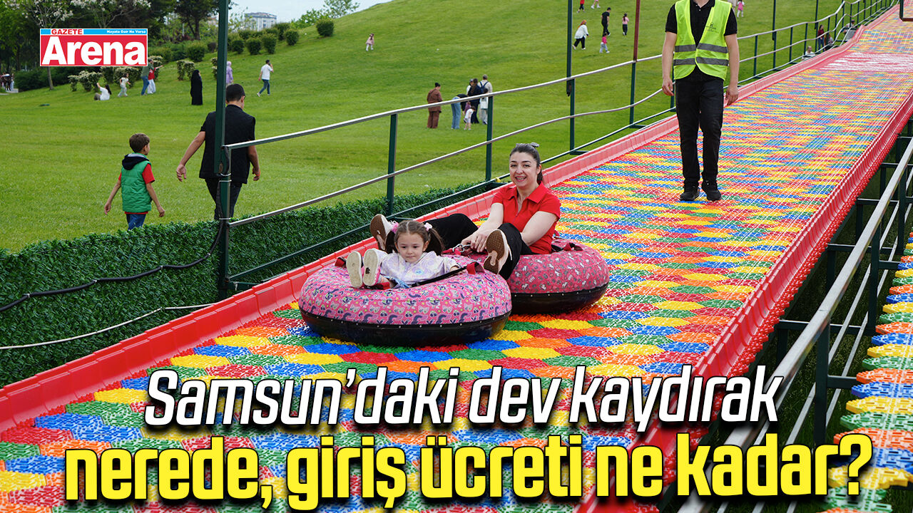 Samsun’daki dev kaydırak nerede, giriş ücreti ne kadar?