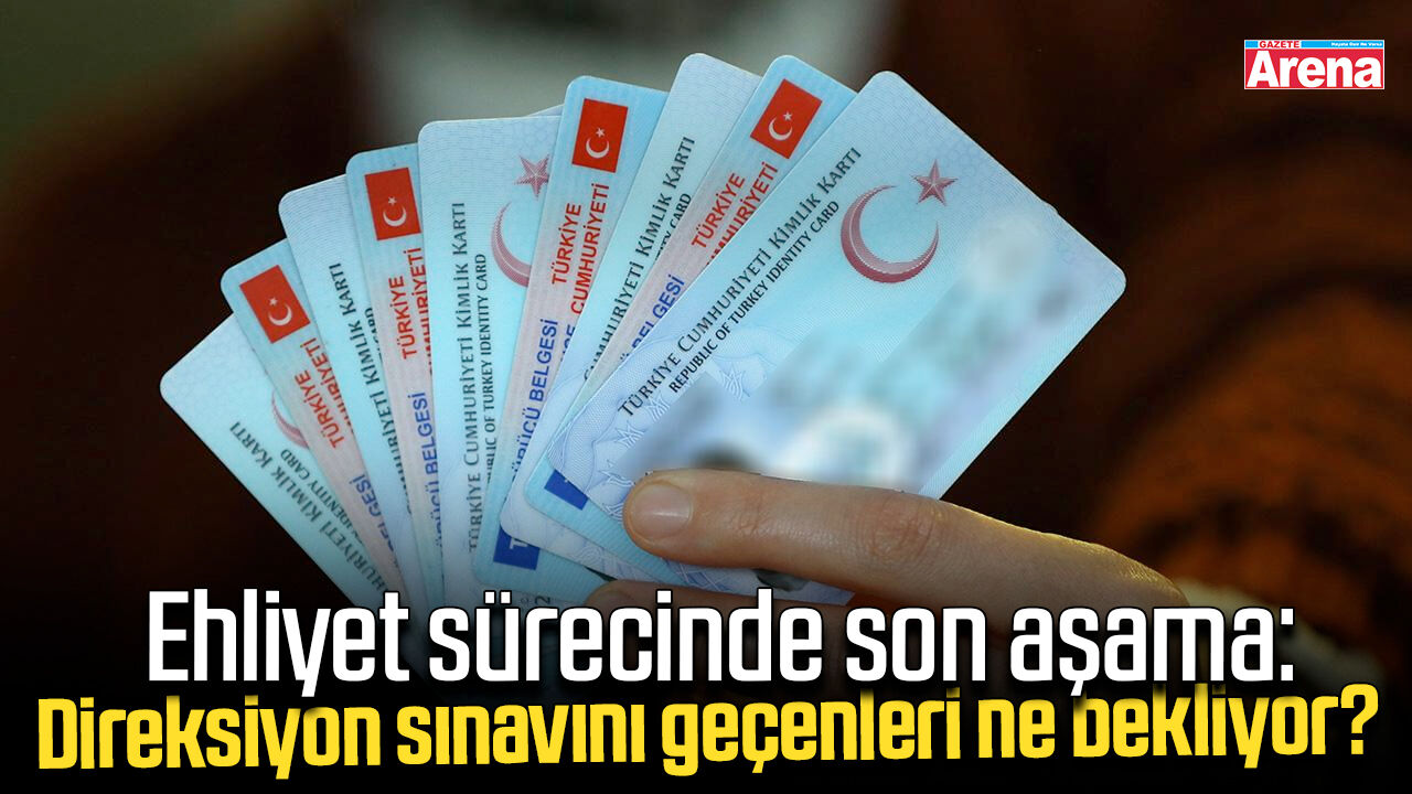 Direksiyon sınavını geçenler ehliyetini nasıl alır?