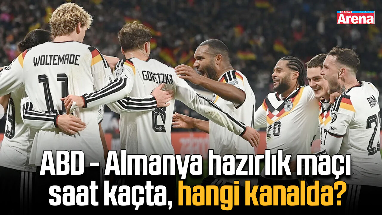 ABD - Almanya hazırlık maçı saat kaçta, hangi kanalda?