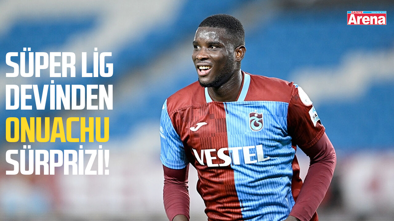 Süper Lig devinden Onuachu sürprizi!