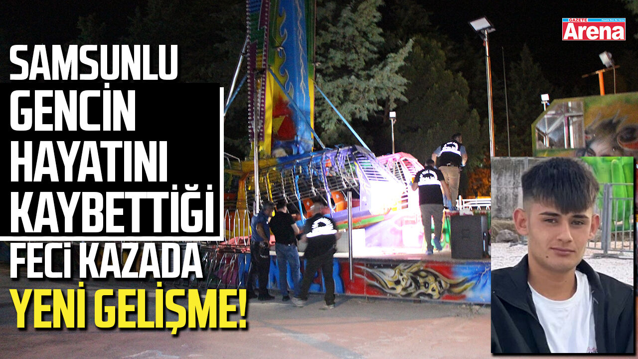 Samsunlu gencin hayatını kaybettiği feci kazada yeni gelişme!