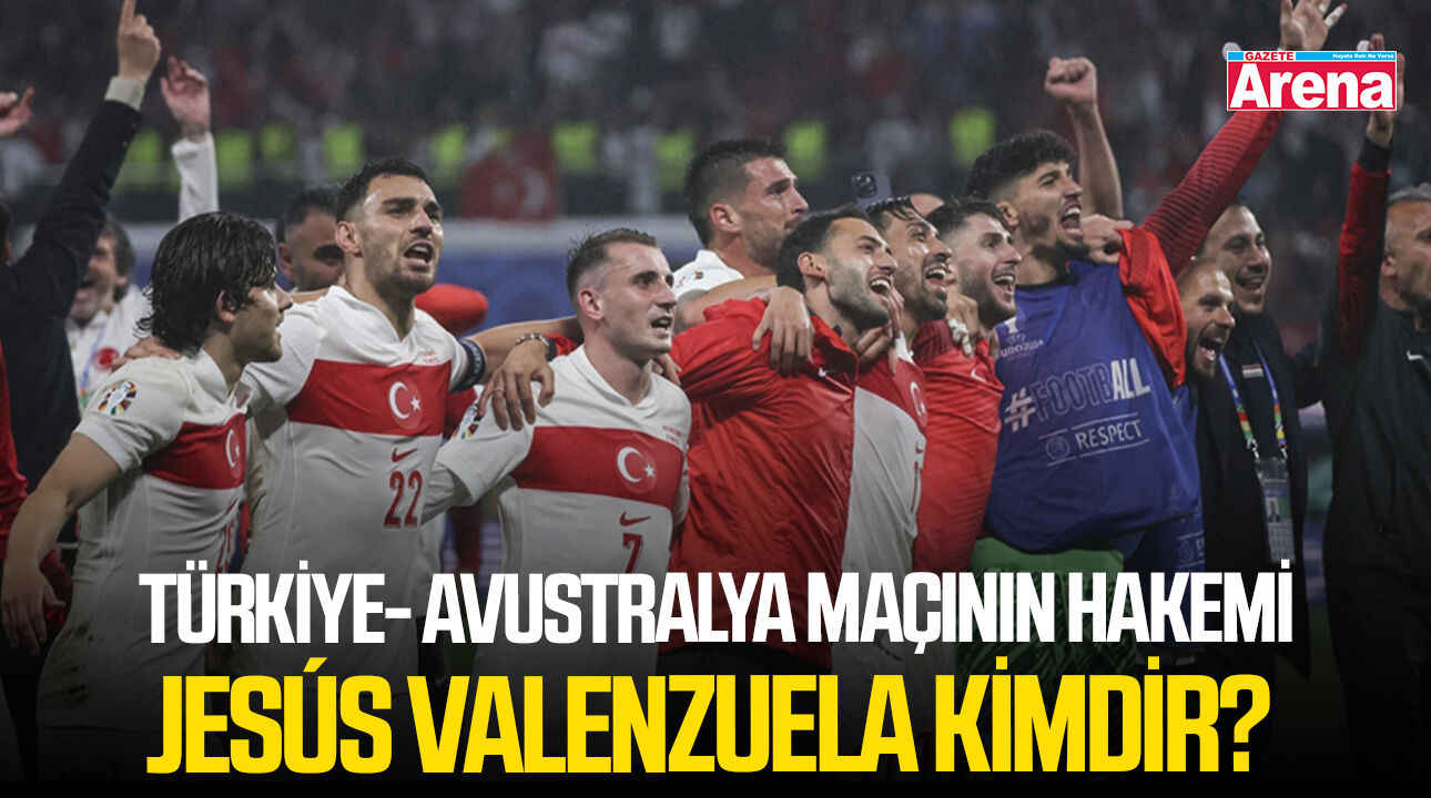 Türkiye- Avustralya maçının hakemi Jesús Valenzuela kimdir?