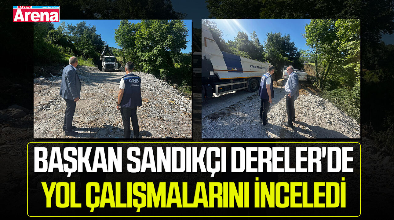 İbrahim Sandıkçı Dereler'de yol çalışmalarını inceledi