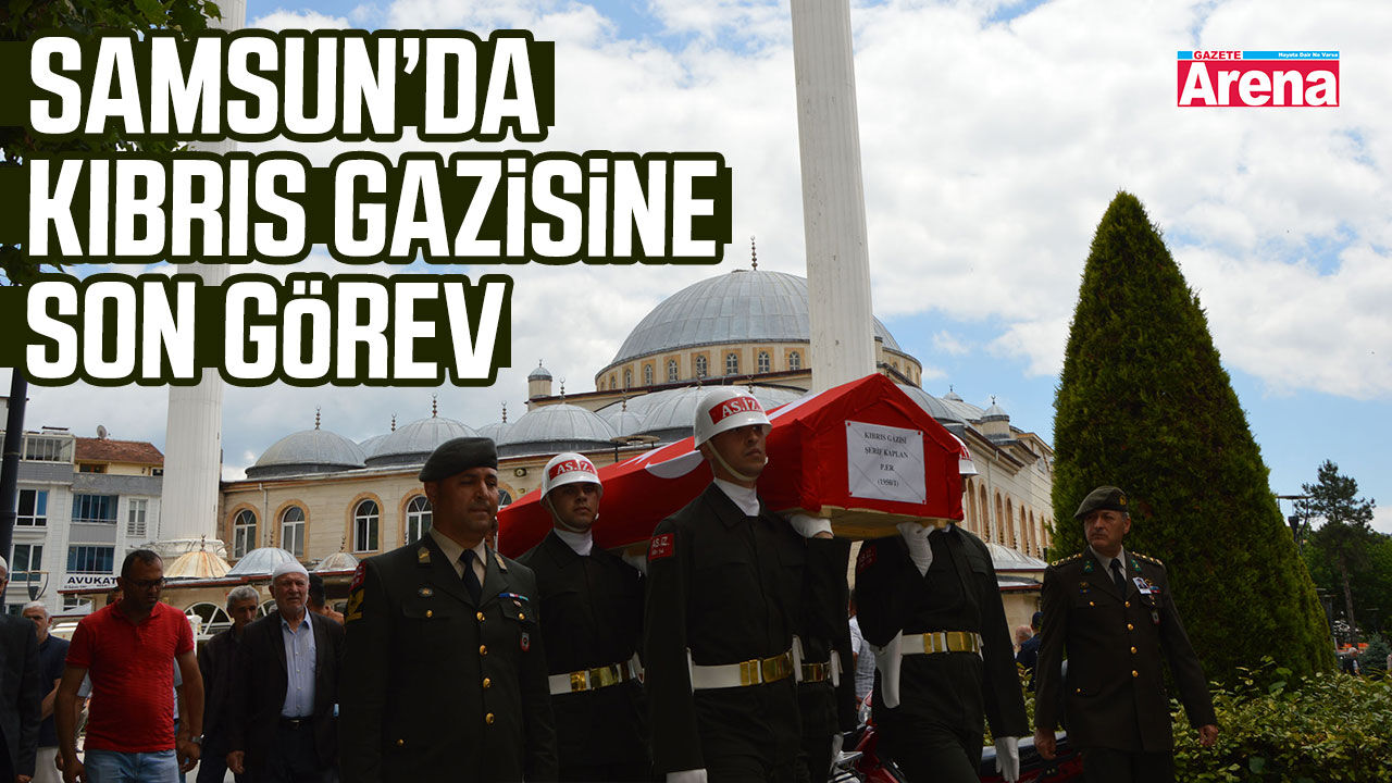 Samsun’da Kıbrıs gazisine son görev