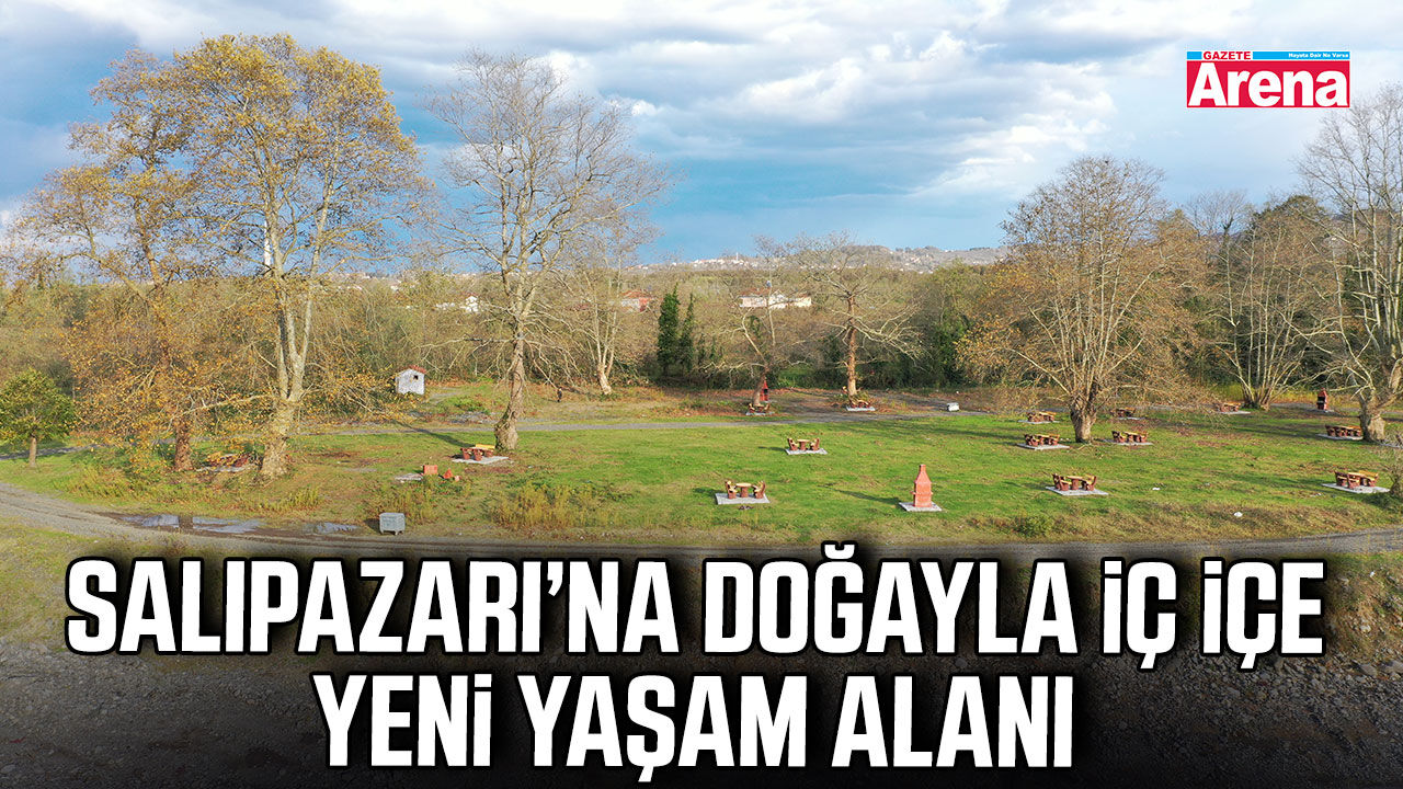 Salıpazarı’na doğayla iç içe yeni yaşam alanı