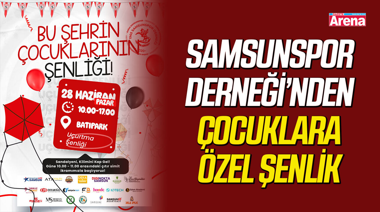 Samsunspor Derneği’nden çocuklara özel şenlik