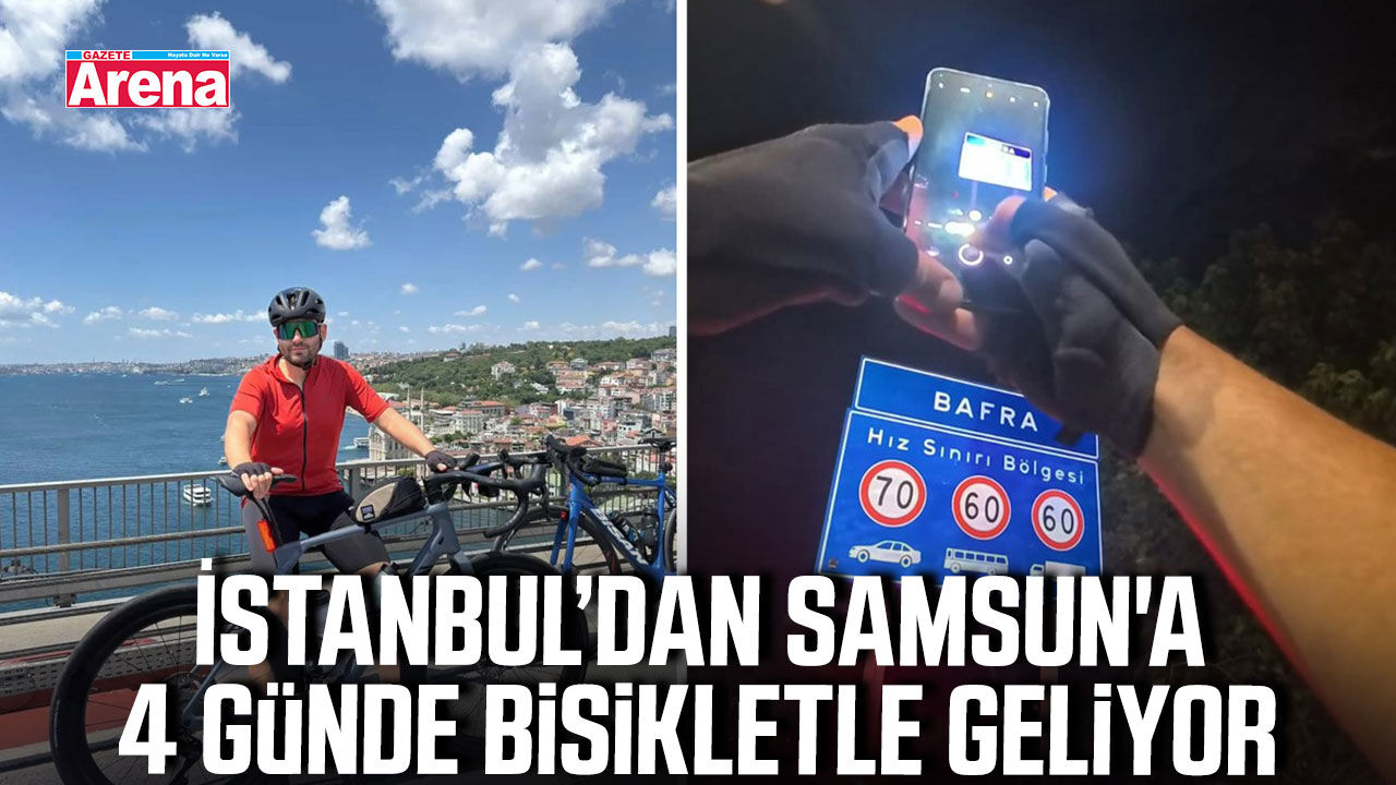İstanbul’dan Samsun'a 4 günde bisikletle geliyor