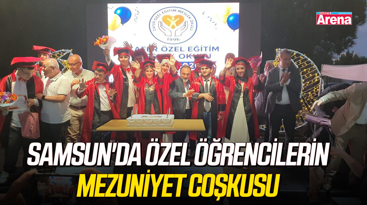Samsun'da özel öğrencilerin mezuniyet coşkusu