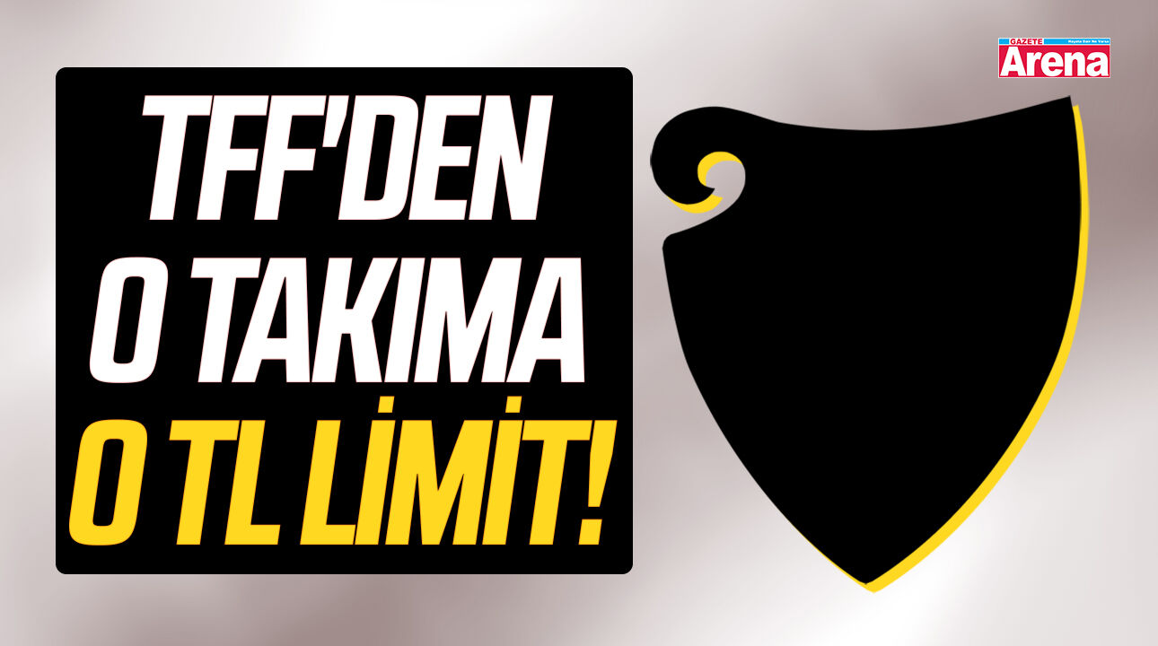 Şok Karar! TFF o takıma 0 TL harcama limiti verdi
