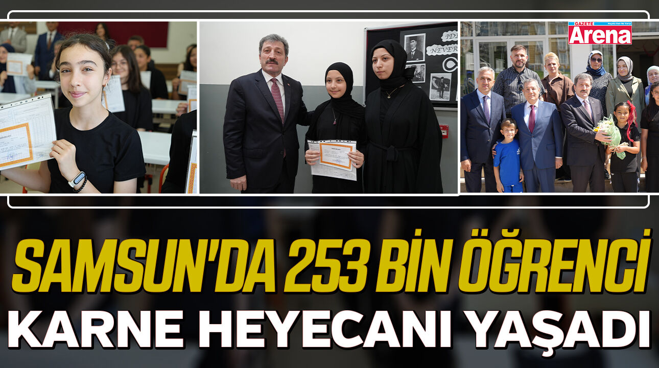 Samsun'da 253 bin öğrenci karne heyecanı yaşadı