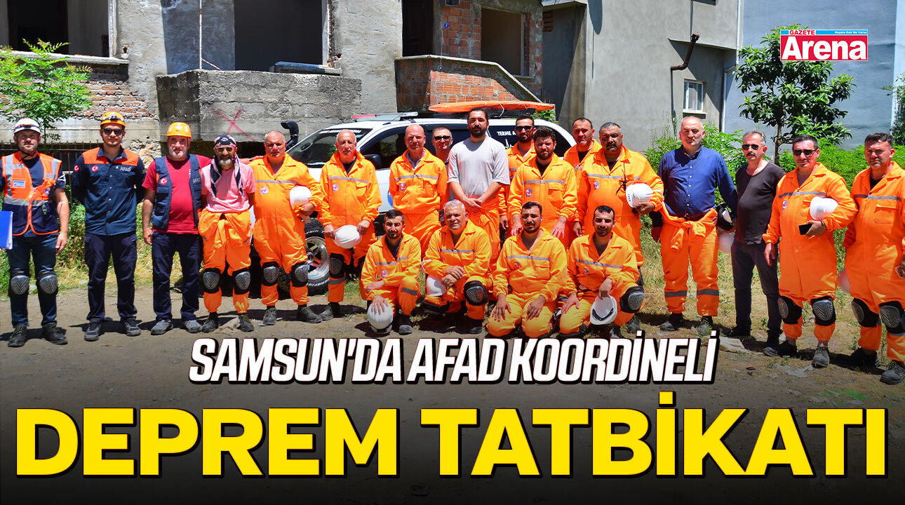 Samsun'da AFAD koordineli deprem tatbikatı