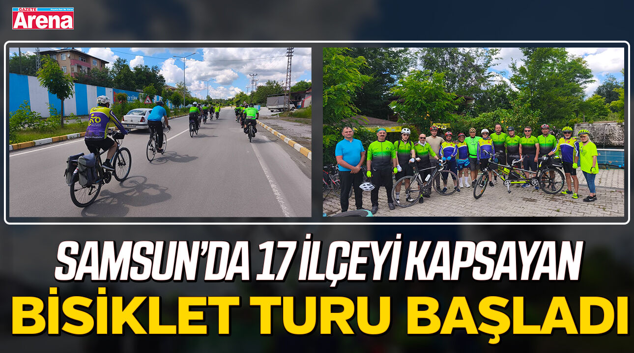 Samsun’da 17 ilçeyi kapsayan bisiklet turu başladı