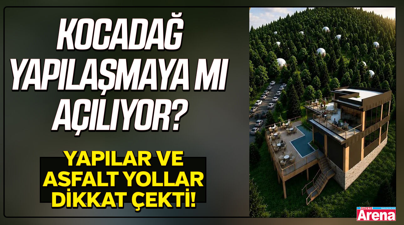 Samsun Kocadağ yapılaşmaya mı açılıyor?