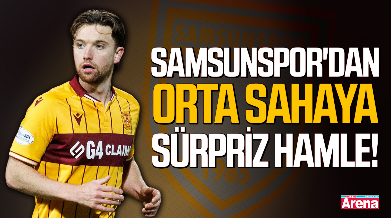 Samsunspor'dan orta sahaya sürpriz hamle!