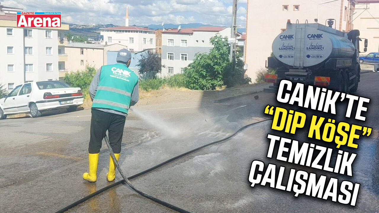 Canik’te dip köşe temizlik çalışması